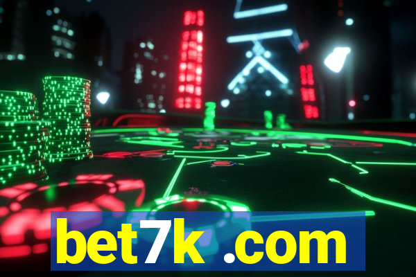 bet7k .com